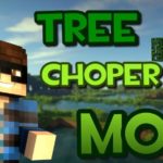 Tree Chopper мод на быстрое срубание дерева при срубании нижнего блока