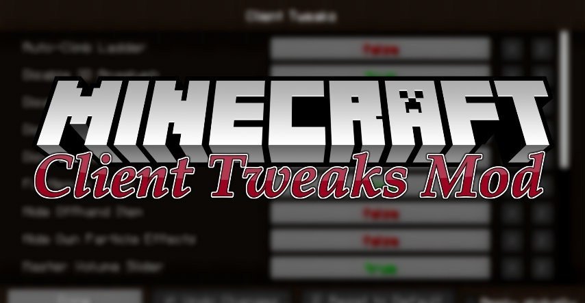 Client Tweaks настройка эффектов в майнкрафт