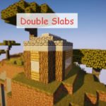 Double Slabs блоки из двух разных материалов