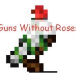 Guns Without Roses огнестрельное оружие из Террарии