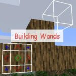 Building Wands палочки облегчающие строительство