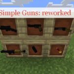 Simple Guns: Reworked простое огнестрельное оружие